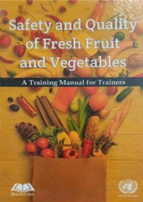 Safety and Quality of Fresh Fruit and Vegetables