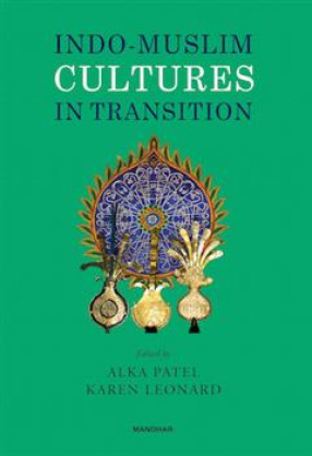 Indo-Muslim Cultures in Transition