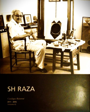 SH Raza: Catalogue Raisonne, Vol.V: 2011-2016