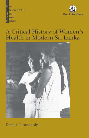 A Critical History of Women’s Health in Modern Sri Lanka