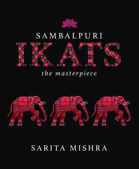 Sambalpuri Ikats: The Masterpiece