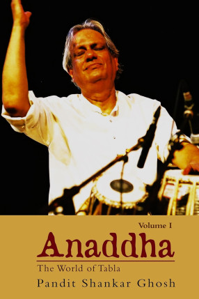 Anaddha: The World of Tabla, Volume I