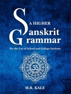 A Higher Sanskrit Grammar: For the Use of School and College Students