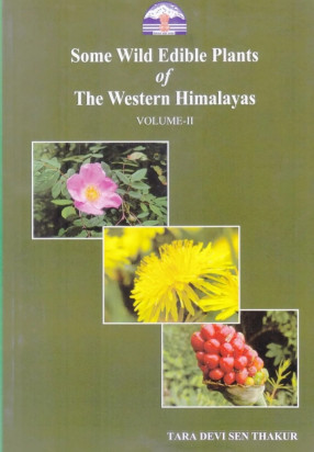 Some Wild Edible Plants of the Western Himalayas, Volume 2