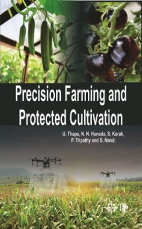 Precision Farming and Protected Cultivation