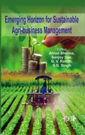 Emerging Horizon for Sustainable Agri-Business Management