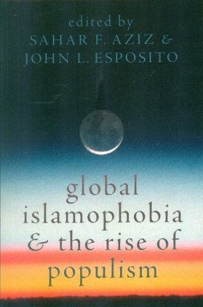 Global Islamophobia and the Rise of Populism