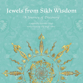 Jewels from Sikh Wisdom: A Journey of Discovery