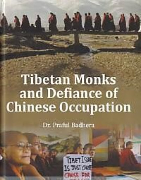 Tibetan Monks and Defiance of Chinese Occupation