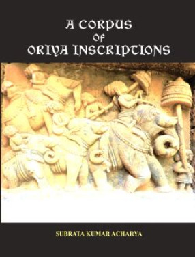 A Corpus of Oriya Inscriptions