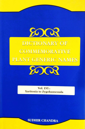 Dictionary of Commemorative Plant Generic Names: Vol. LVI: Xaritonia to Zygohansenula