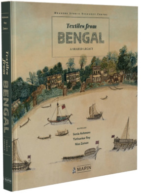 Textiles from Bengal: A Shared Legacy