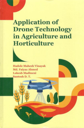 Application of Drone Technology in Agriculture and Horticulture