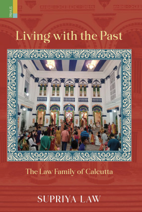 Living with the Past: The Law Family of Calcutta