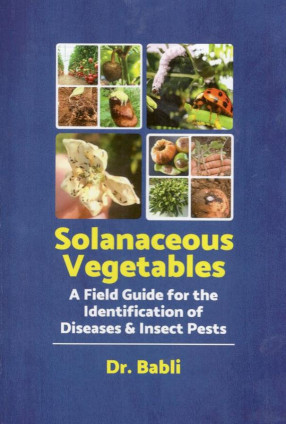 Solanaceous Vegetables: A Field Guide for the Identification of Diseases & Insect Pests