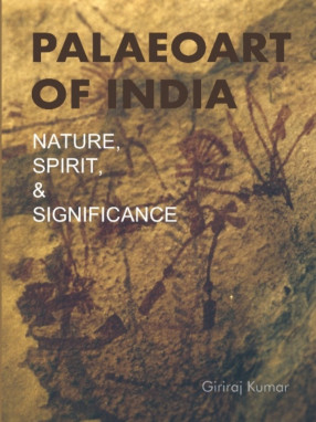 Palaeoart of India: Nature, Spirit, and Significance