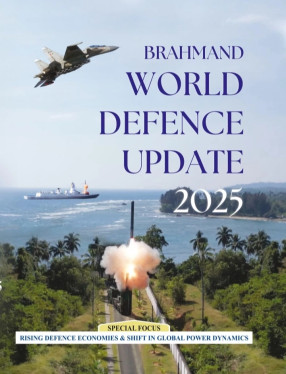 Brahmand World Defence Update 2025: Rising Defence Economics & Shift in Global Power Dynamics