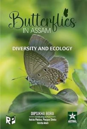 Butterflies in Assam: Diversity and Ecology