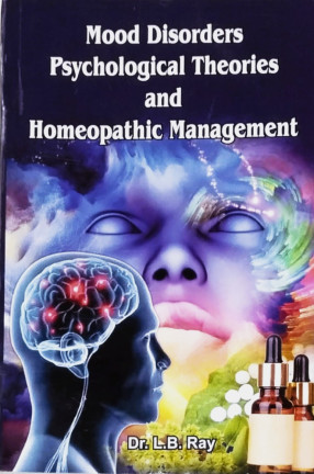 Mood Disorders Psychological Theories and Homeopathic Management