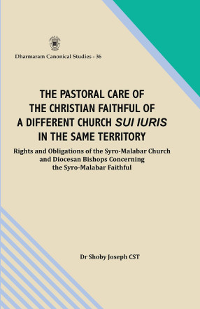 The Pastoral Care of the Christian Faithful of a Different Church Sui Iuris