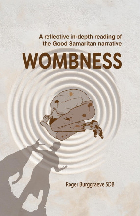 Wombness: A reflective in-depth reading of the Good Samaritan narrative